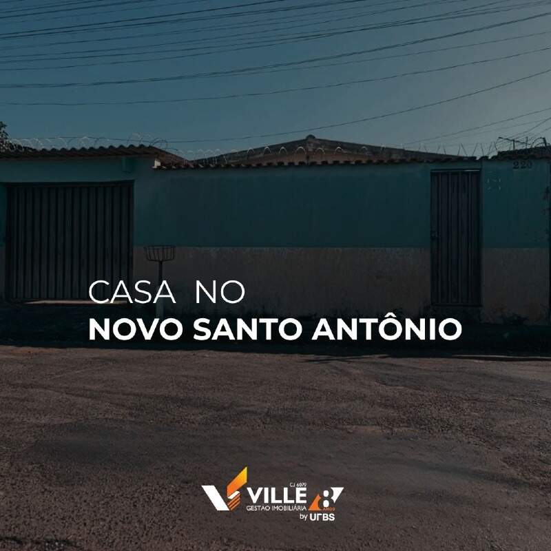 Casa à venda no Novo Santo Antônio: 