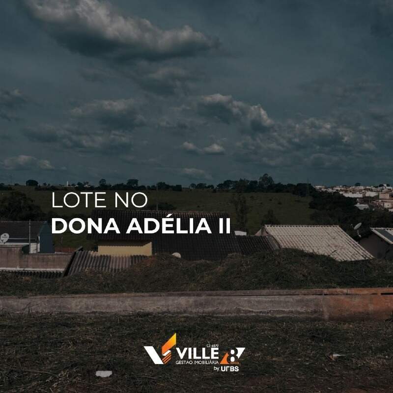 Lote à venda no Dona Adélia II: 